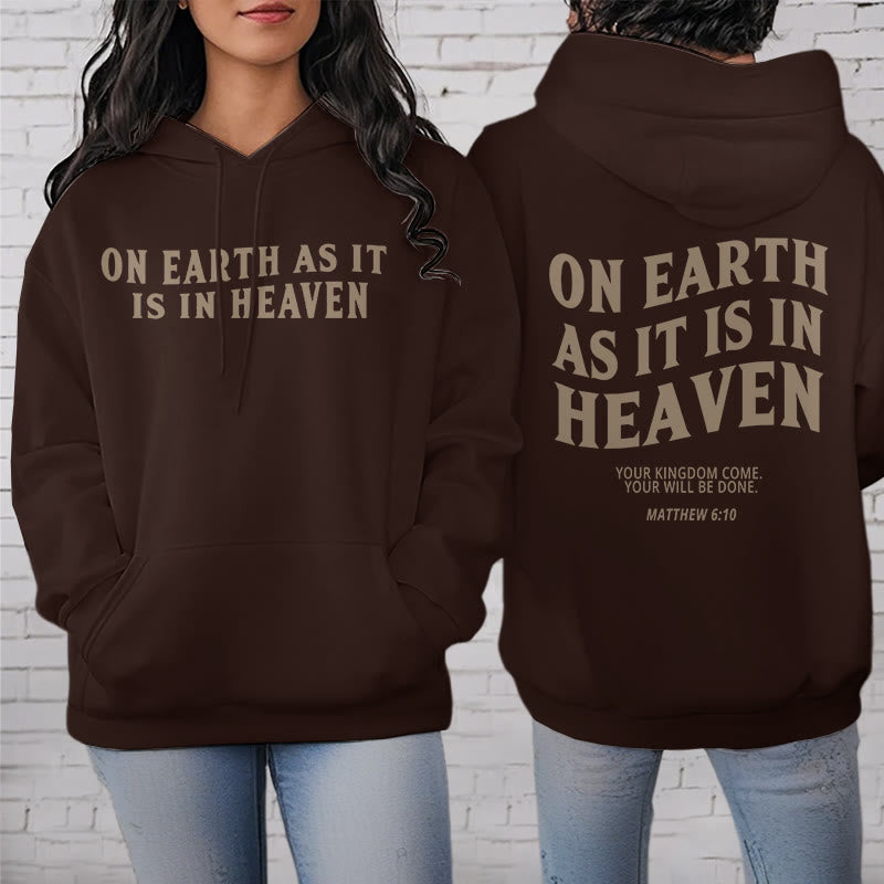 Christianartworkshop Quotation Style On Earth As It Is In Heaven Fleece Lined Polyester Hoodie