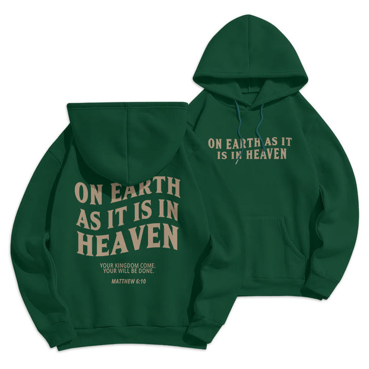 Christianartworkshop Quotation Style On Earth As It Is In Heaven Fleece Lined Polyester Hoodie