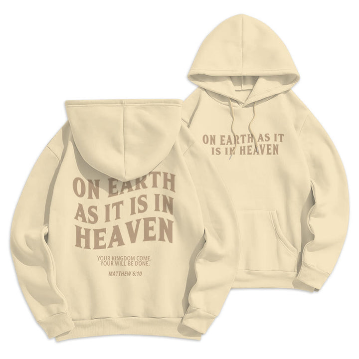 Christianartworkshop Quotation Style On Earth As It Is In Heaven Fleece Lined Polyester Hoodie