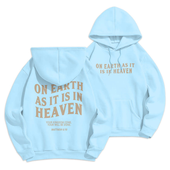 Christianartworkshop Quotation Style On Earth As It Is In Heaven Fleece Lined Polyester Hoodie