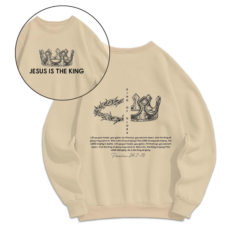 Christianartworkshop Quotation Style Jesus Is The King Fleece Lined Polyester Sweatshirt