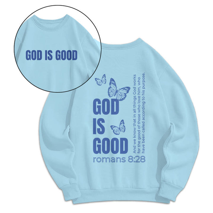 Christianartworkshop Quotation Style Butterfly God Is Good Fleece Lined Polyester Sweatshirt