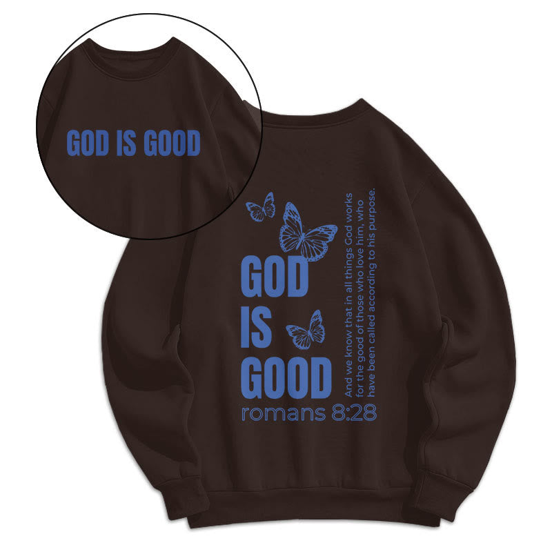 Christianartworkshop Quotation Style Butterfly God Is Good Fleece Lined Polyester Sweatshirt