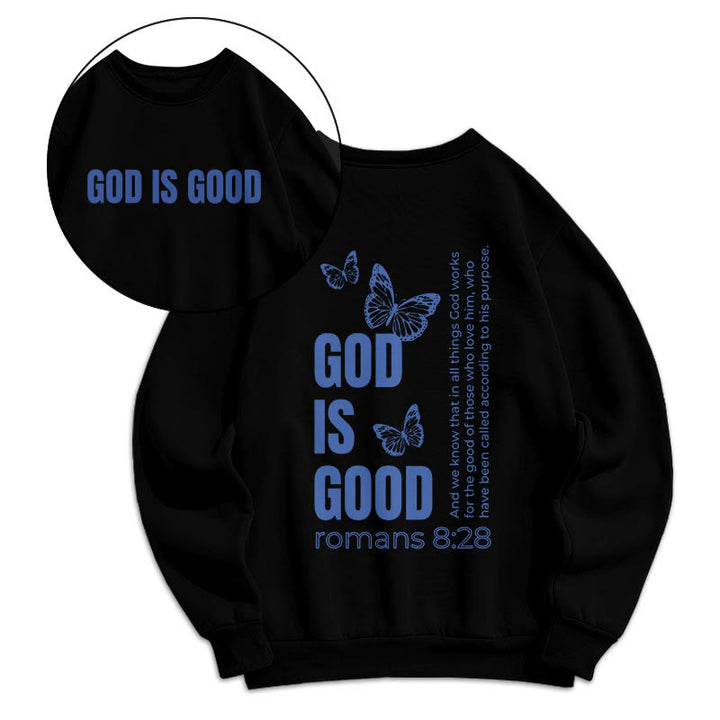 Christianartworkshop Quotation Style Butterfly God Is Good Fleece Lined Polyester Sweatshirt