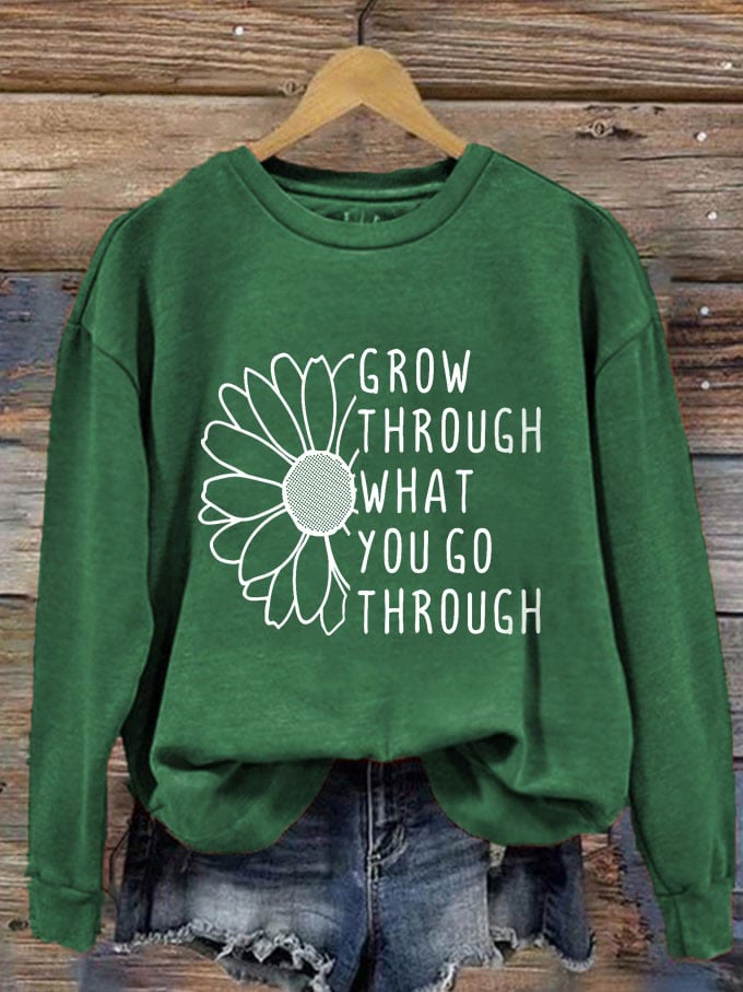 Christianartworkshop Women's Grow Through What You Go Through Casual Sweatshirt