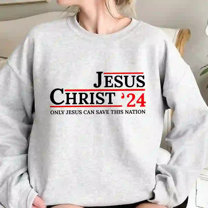 Christianartworkshop Jesus Christ '24 Only Jesus Can Save This Nation Sweatshirt