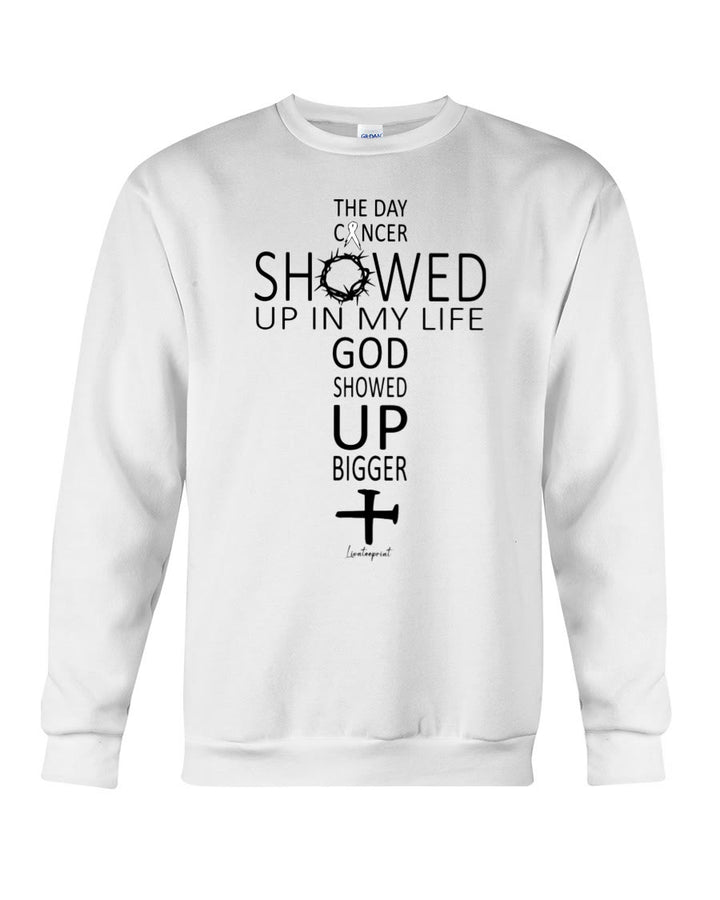 Christianartworkshop LUNG CANCER - THE DAY CANCER SHOWED UP IN MY LIFE, GOD SHOWED UP BIGGER Crewneck Sweatshirt