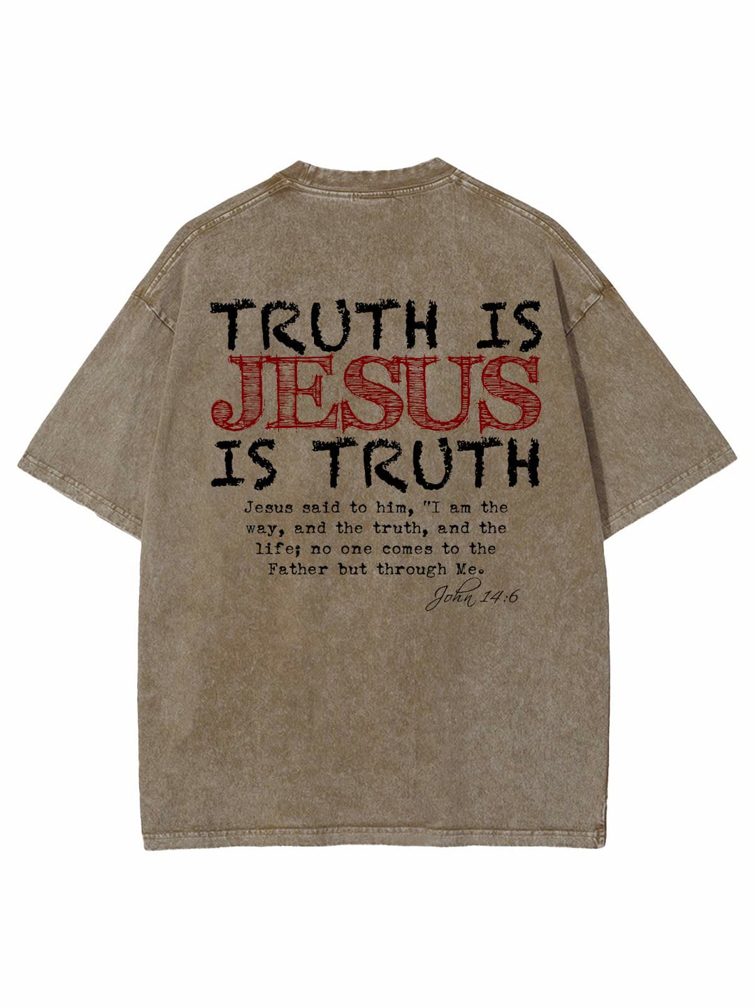 Christianartworkshop Truth Is Jesus Is Truth Unisex Washed T-shirt