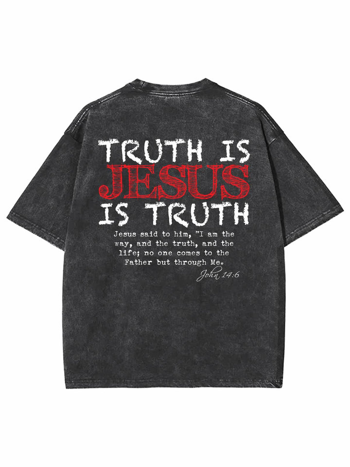 Christianartworkshop Truth Is Jesus Is Truth Unisex Washed T-shirt