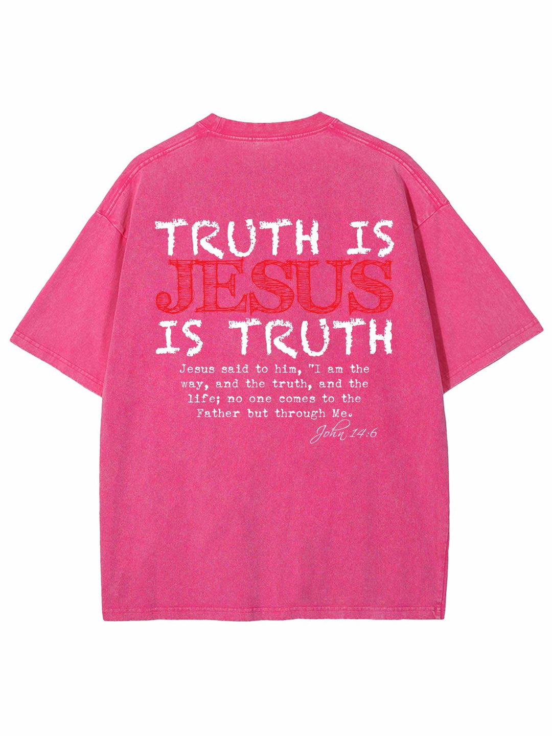 Christianartworkshop Truth Is Jesus Is Truth Unisex Washed T-shirt