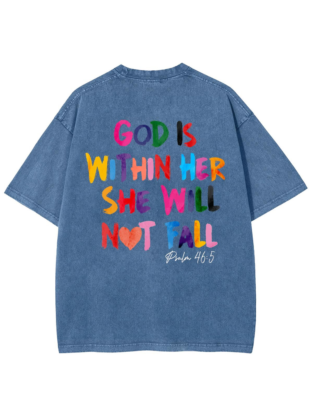 Christianartworkshop God Is Within Her She Will Not Fall Unisex Washed T-shirt