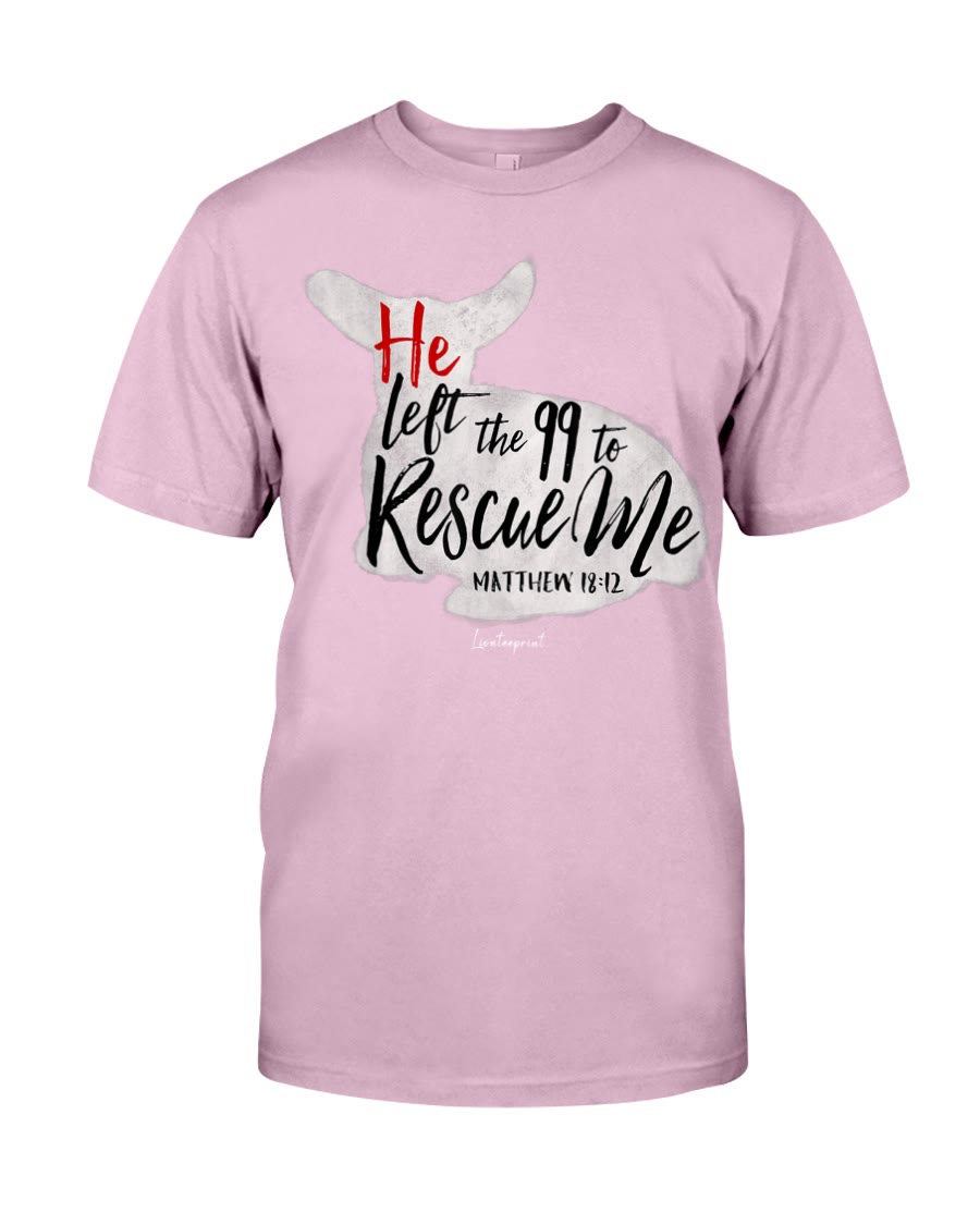 Christianartworkshop He Left The 99 To Rescue Me Classic T-shirt - Pink - 2XL - image 4