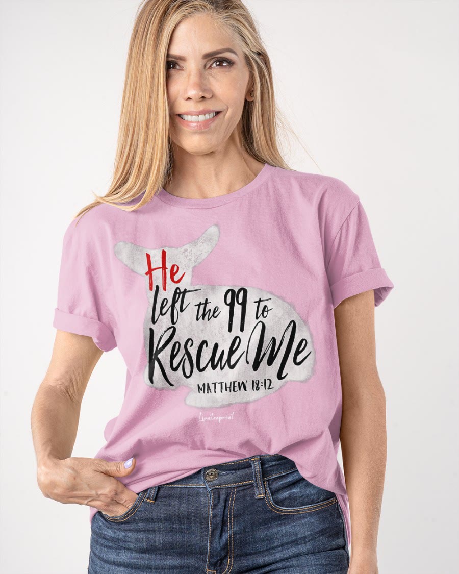 Christianartworkshop He Left The 99 To Rescue Me Classic T-shirt - image 6