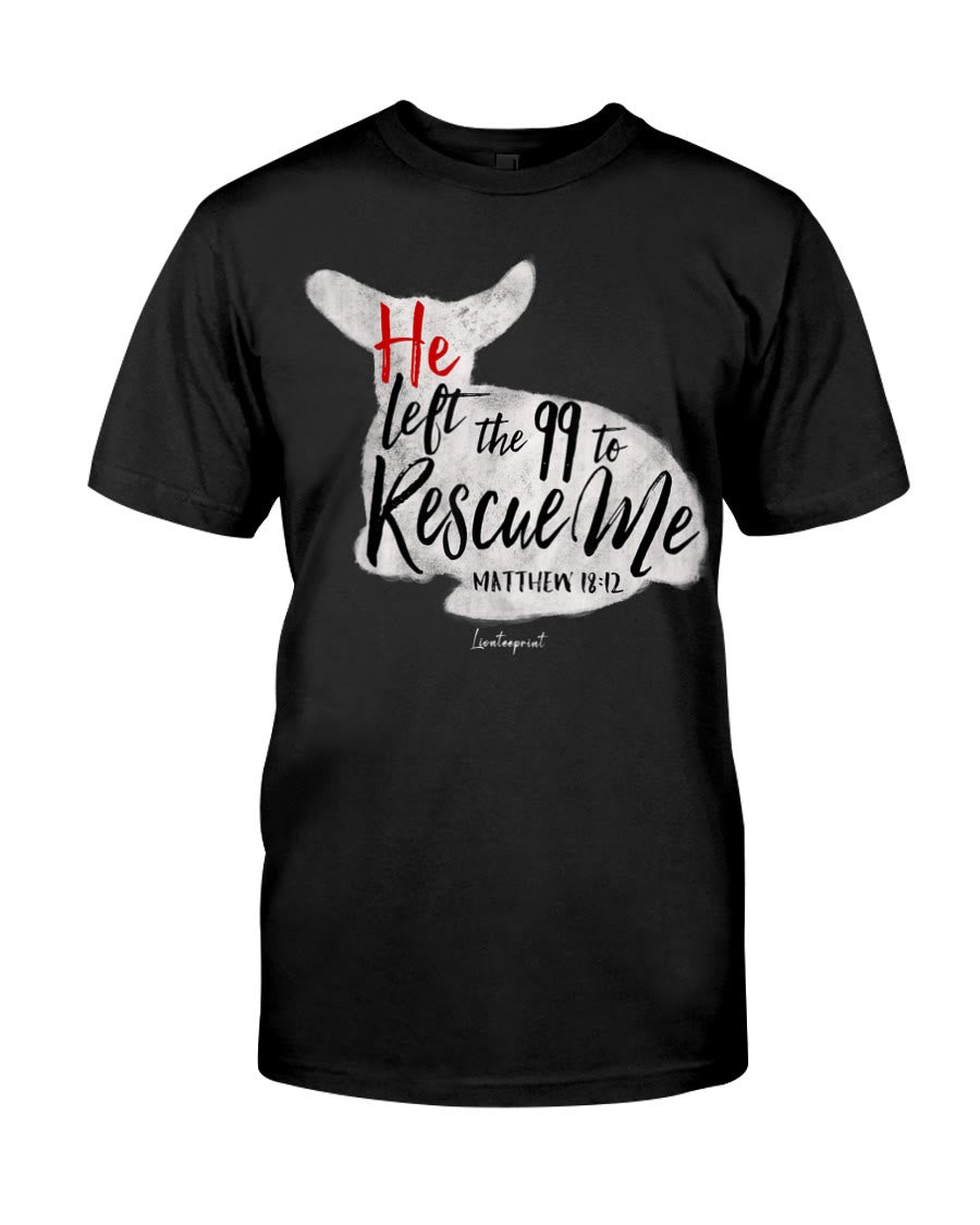 Christianartworkshop He Left The 99 To Rescue Me Classic T-shirt - Black - 2XL - image 0