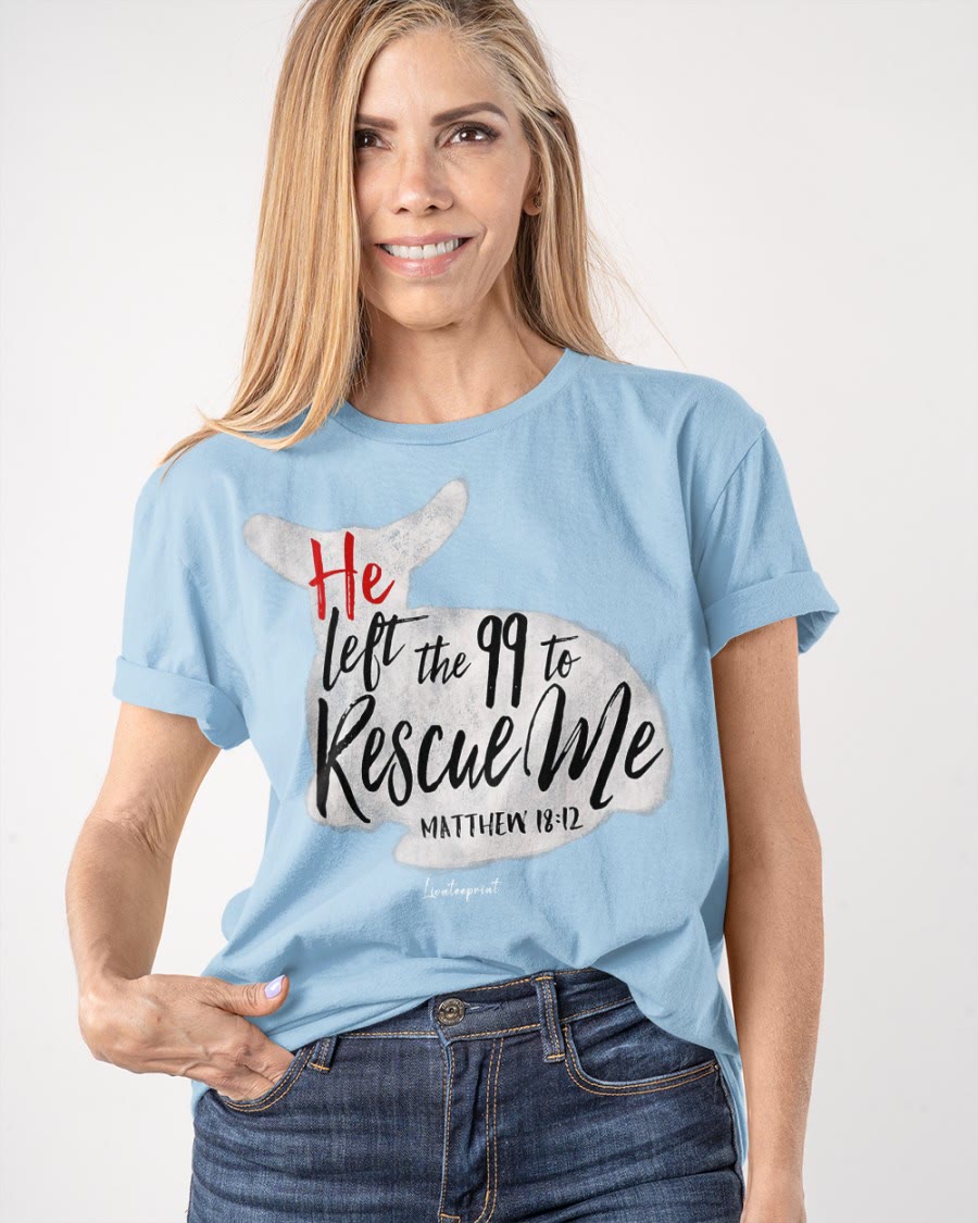 Christianartworkshop He Left The 99 To Rescue Me Classic T-shirt - image 10