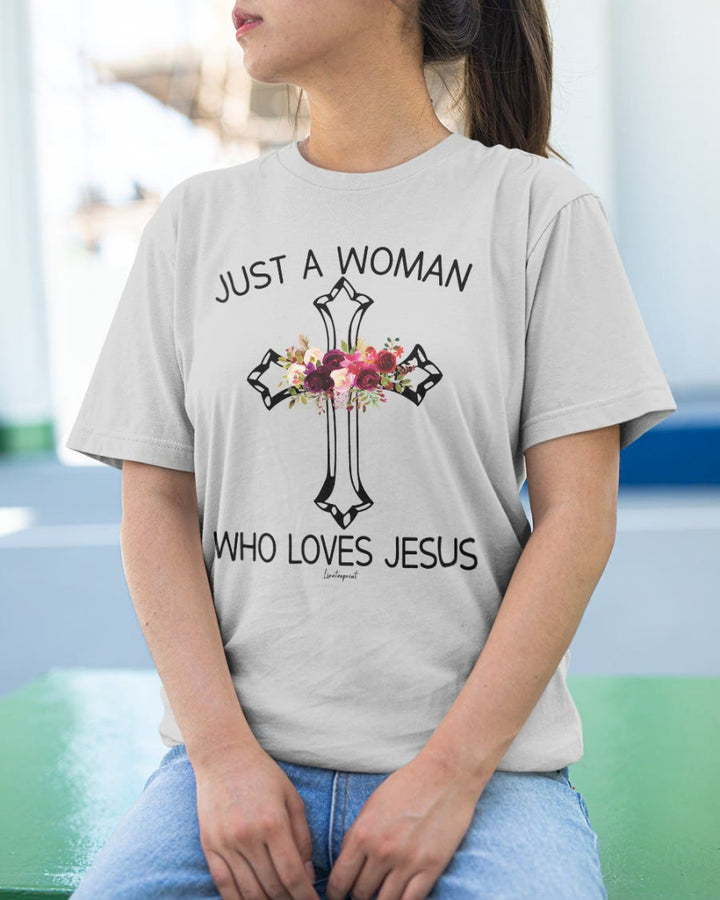 Christianartworkshop Just A Woman Who Loves Jesus Classic T-shirt - image 15