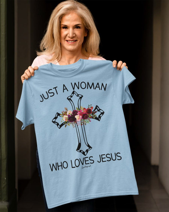 Christianartworkshop Just A Woman Who Loves Jesus Classic T-shirt - image 10
