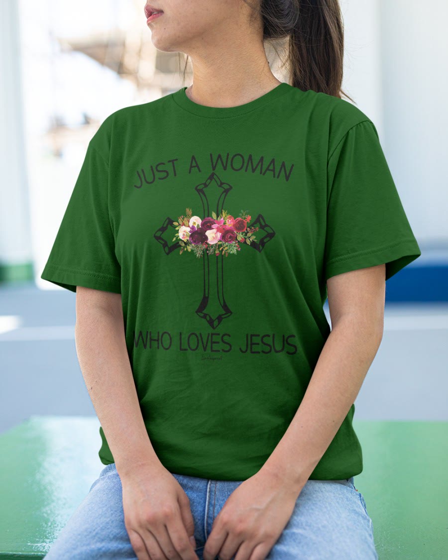 Christianartworkshop Just A Woman Who Loves Jesus Classic T-shirt - image 24