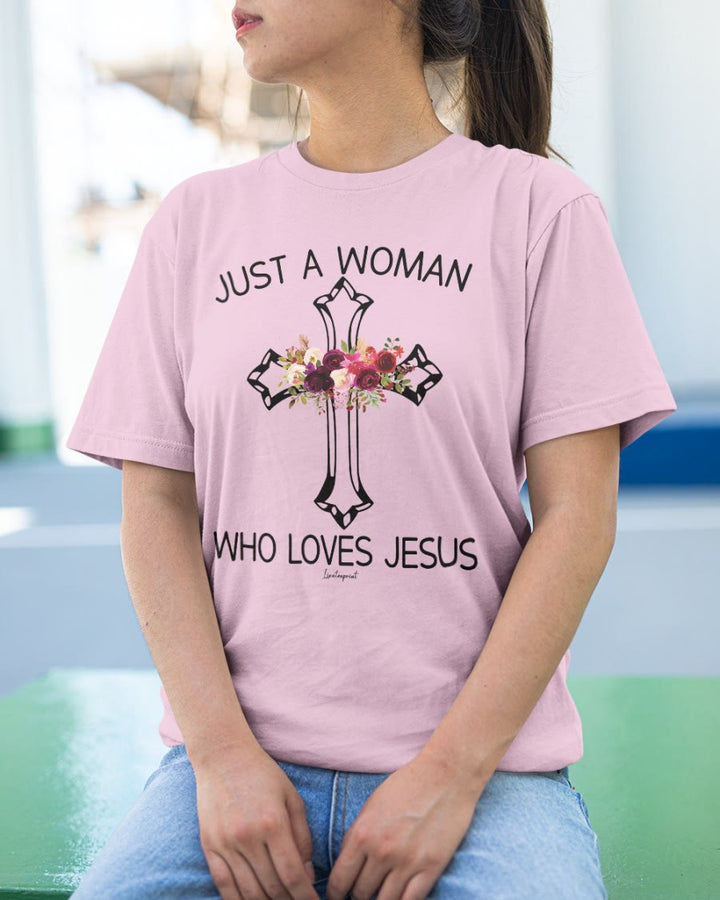 Christianartworkshop Just A Woman Who Loves Jesus Classic T-shirt - image 1