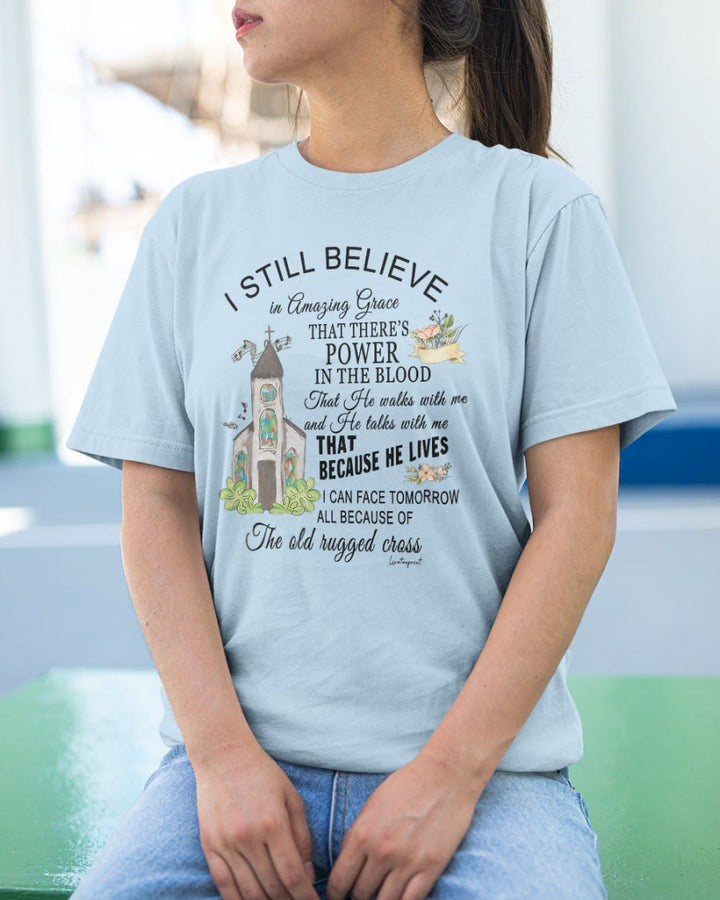 Christianartworkshop I Still Believe Classic T-shirt - image 14