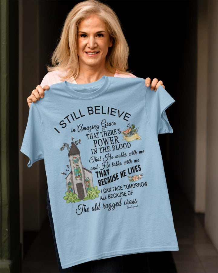 I Still Believe Classic T-Shirt