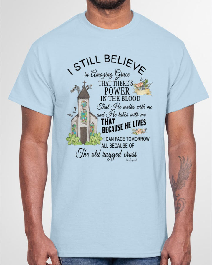 Christianartworkshop I Still Believe Classic T-shirt - image 15