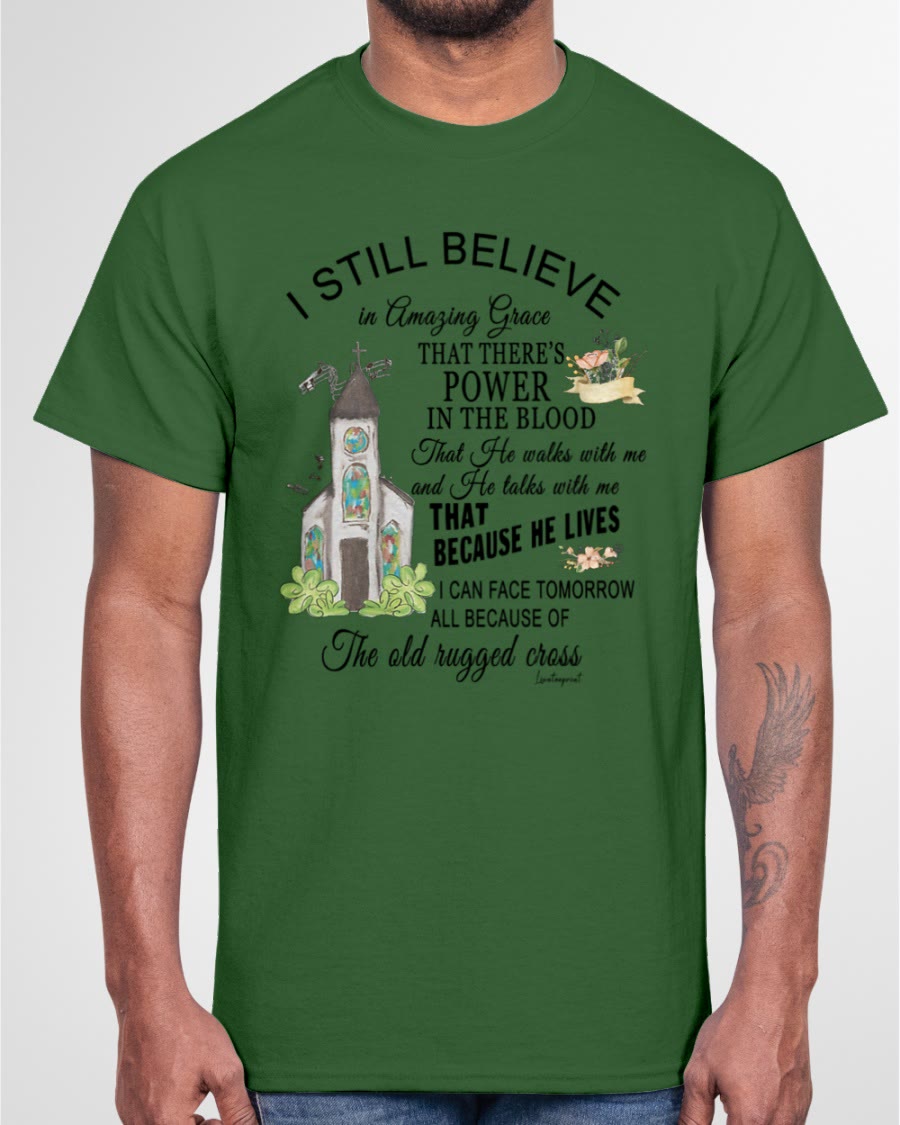 Christianartworkshop I Still Believe Classic T-shirt - image 29