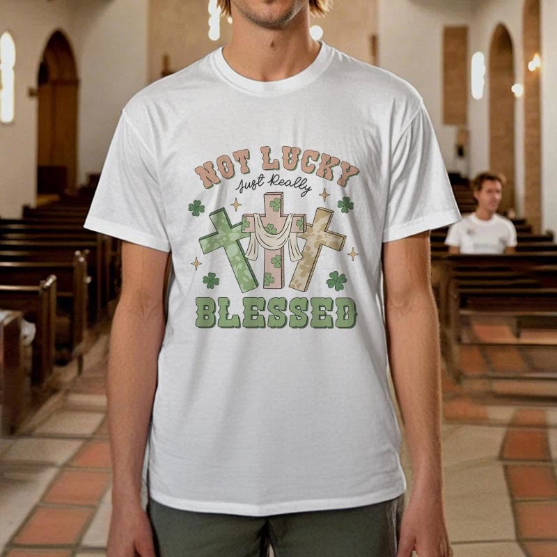 Christianartworkshop Not Lucky Just Blessed Faith-Inspired T-Shirt