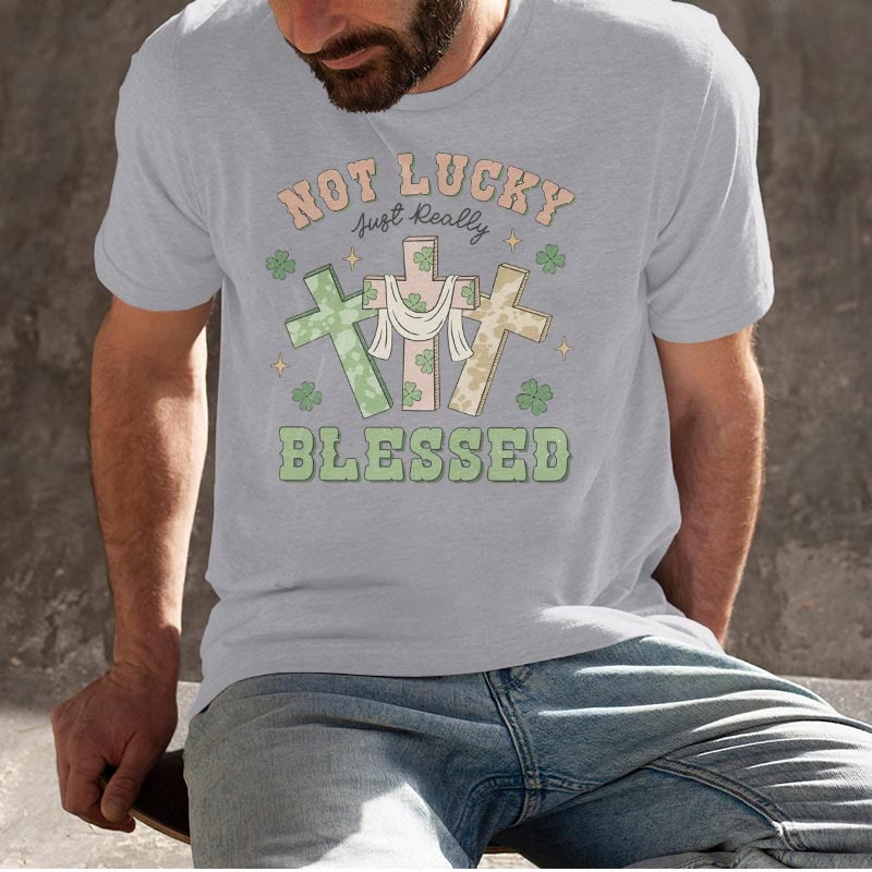 Christianartworkshop Not Lucky Just Blessed Faith-Inspired T-Shirt