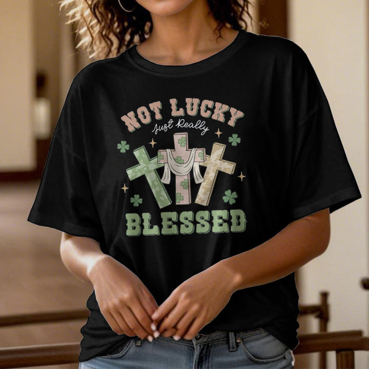 Christianartworkshop Not Lucky Just Blessed Faith-Inspired T-Shirt