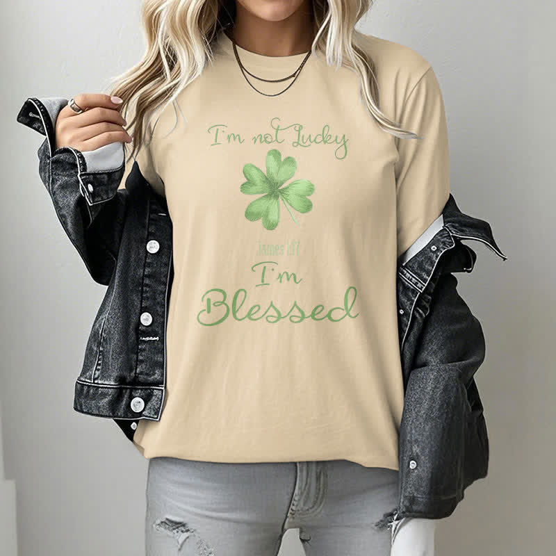 Christianartworkshop I'M Not Lucky I'm Blessed Faith-Inspired T-Shirt