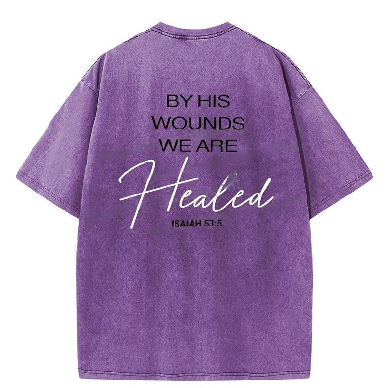 Christianartworkshop By His Wounds Washed T-shirt