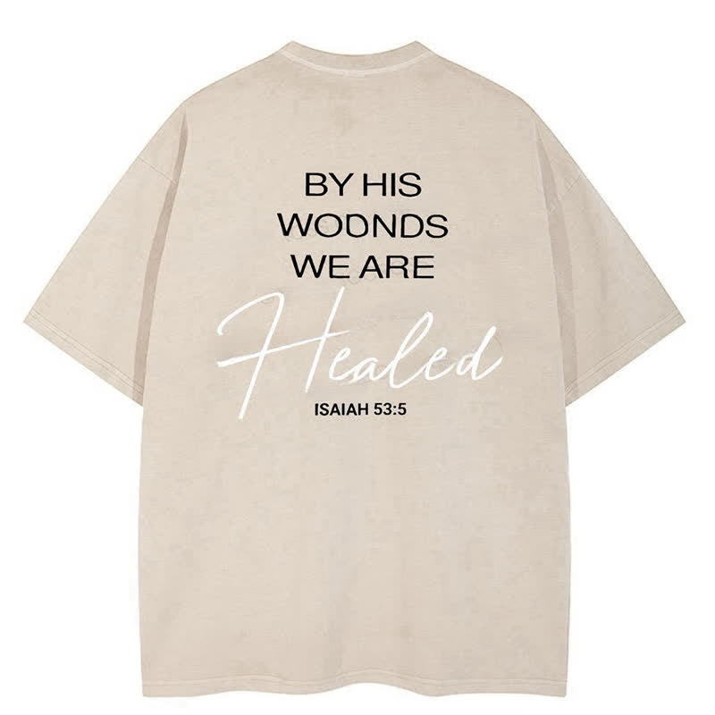 Christianartworkshop By His Wounds Washed T-shirt