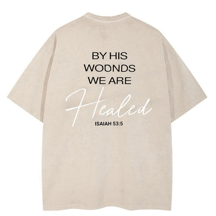 Christianartworkshop By His Wounds Washed T-shirt