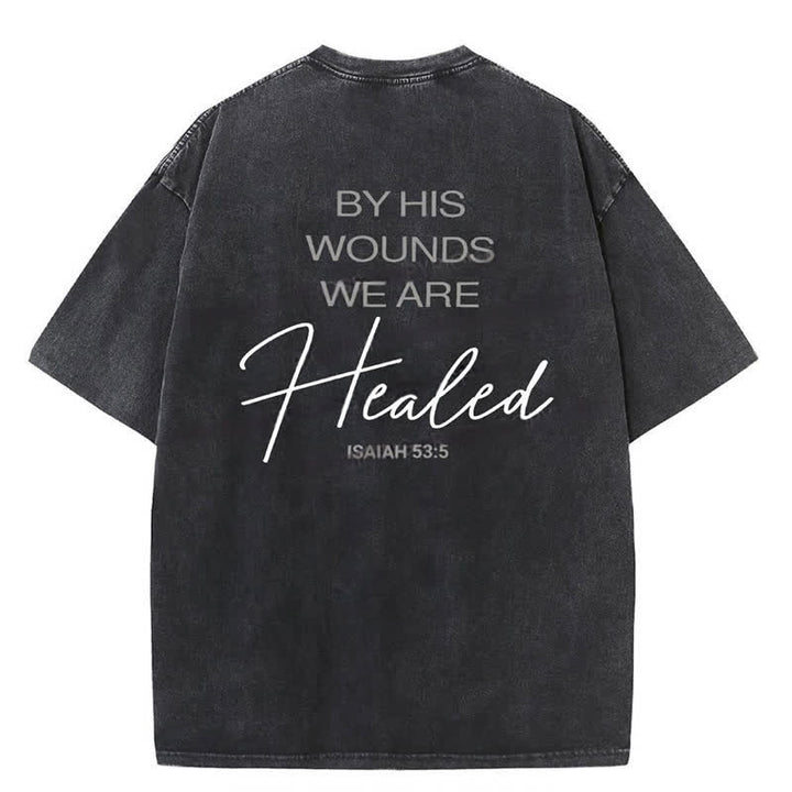 Christianartworkshop By His Wounds Washed T-shirt