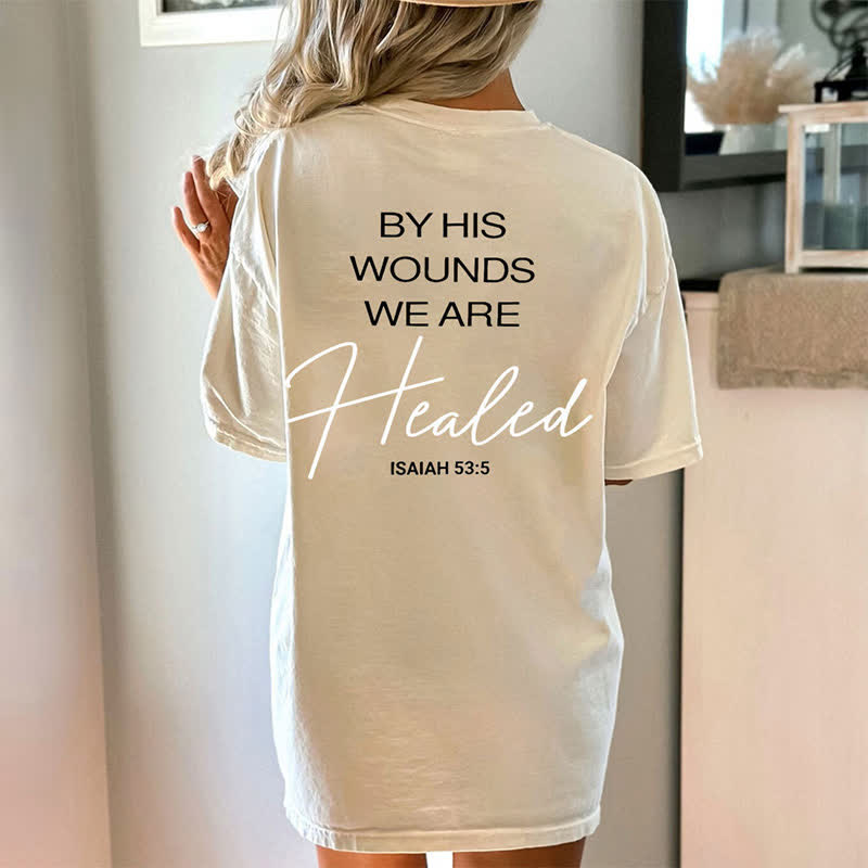 Christianartworkshop By His Wounds Washed T-shirt