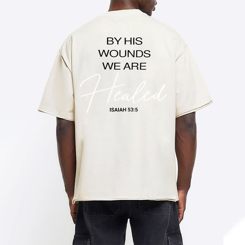 Christianartworkshop By His Wounds Washed T-shirt