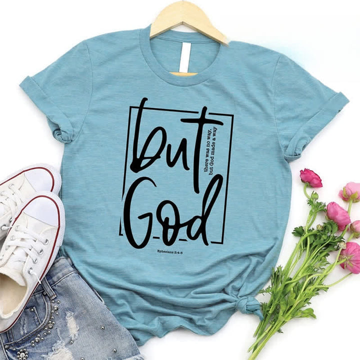 Christianartworkshop Inspirational 'But God' Graphic T-Shirt