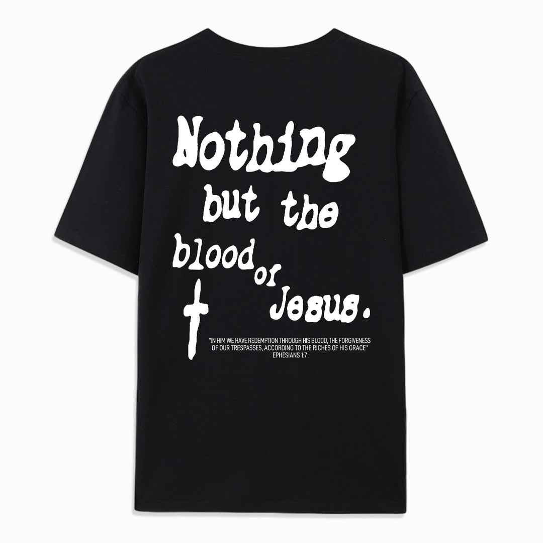 Christianartworkshop Nothing But Blood Of Jesus Cotton T-Shirt