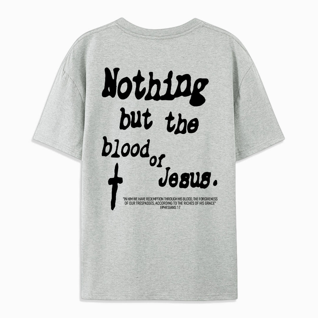 Christianartworkshop Nothing But Blood Of Jesus Cotton T-Shirt