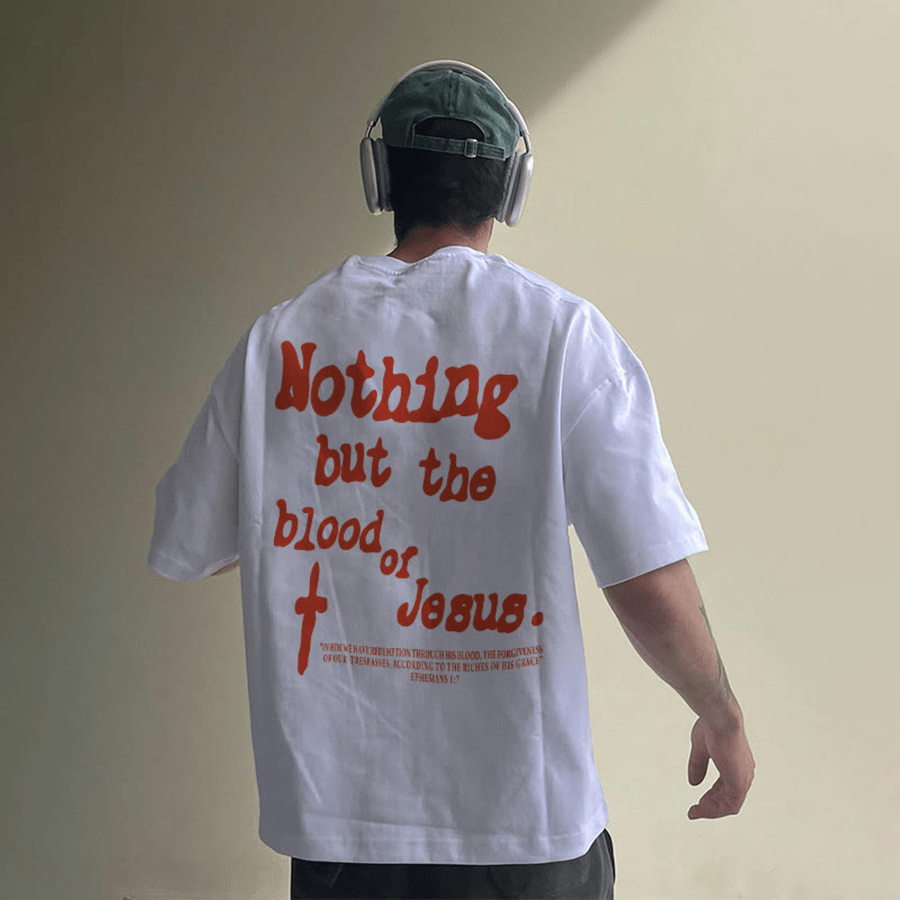 Christianartworkshop Nothing But Blood Of Jesus Cotton T-Shirt