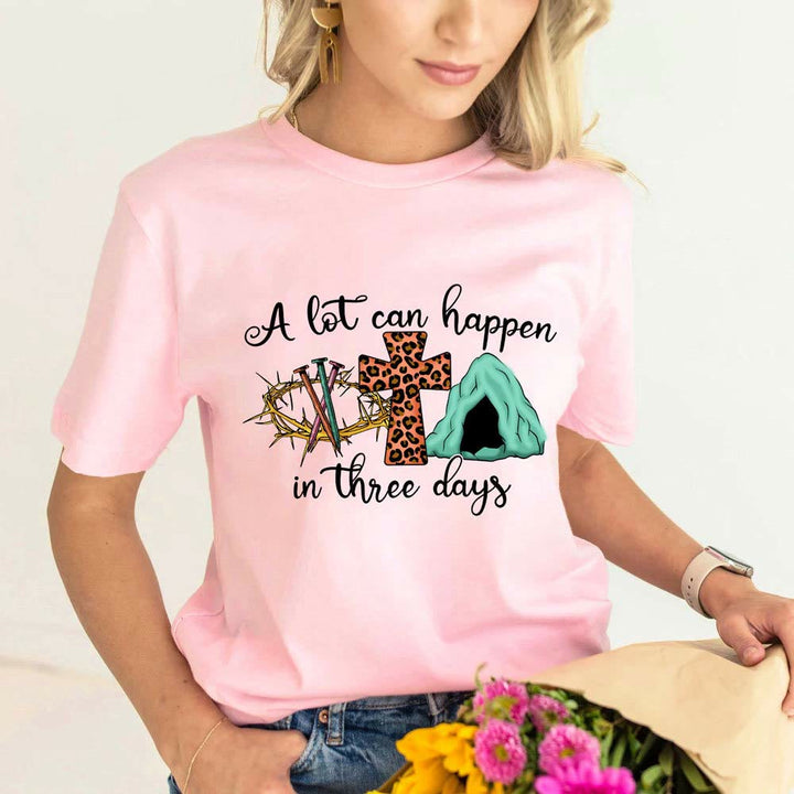 Christianartworkshop A Lot Can Happen in Three Days T-Shirt