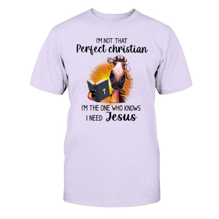 Christianartworkshop I'm Not That Perfect Christian, I Need Jesus Classic T-Shirt