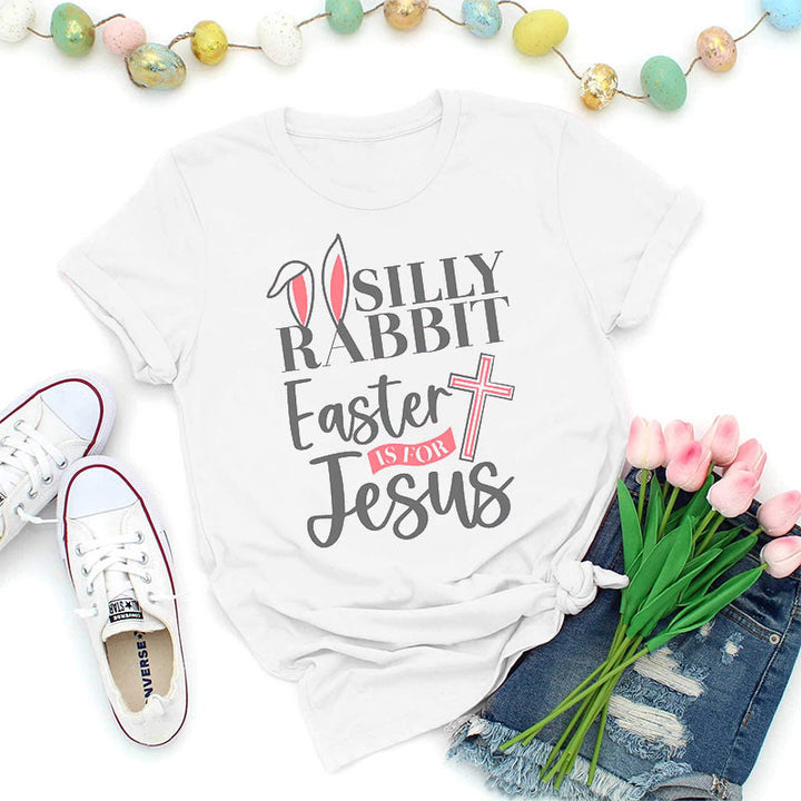 Christianartworkshop Silly Rabbit Easter Is For Jesus Shirt