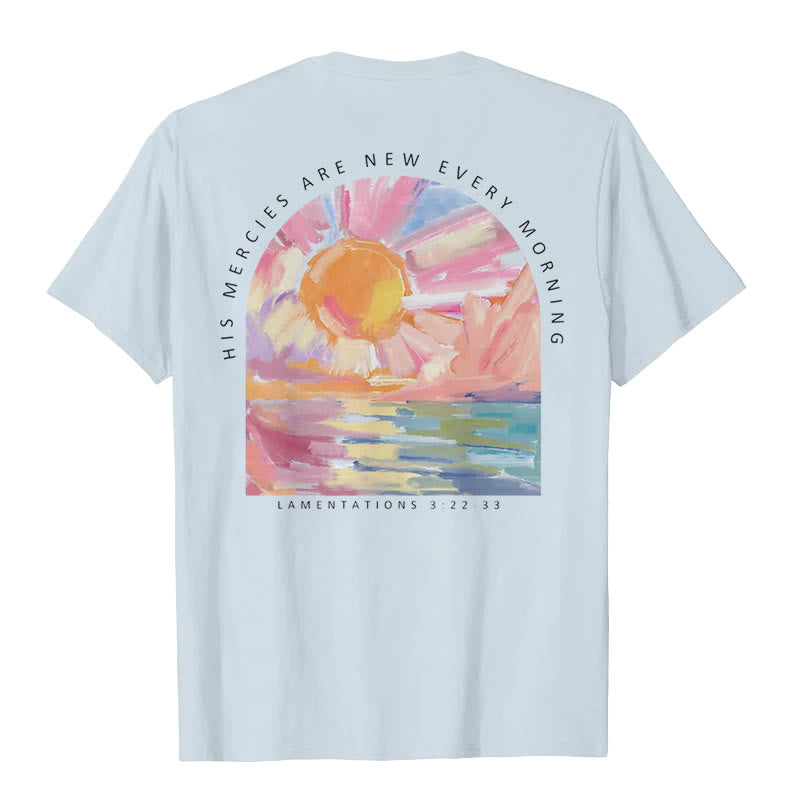 Christianartworkshop His Mercies Are New Every Morning T-Shirt
