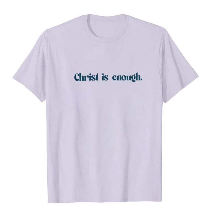 Christianartworkshop Christ Is Enough T-Shirt - image 15