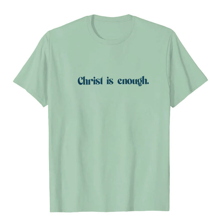 Christianartworkshop Christ Is Enough T-Shirt - image 11