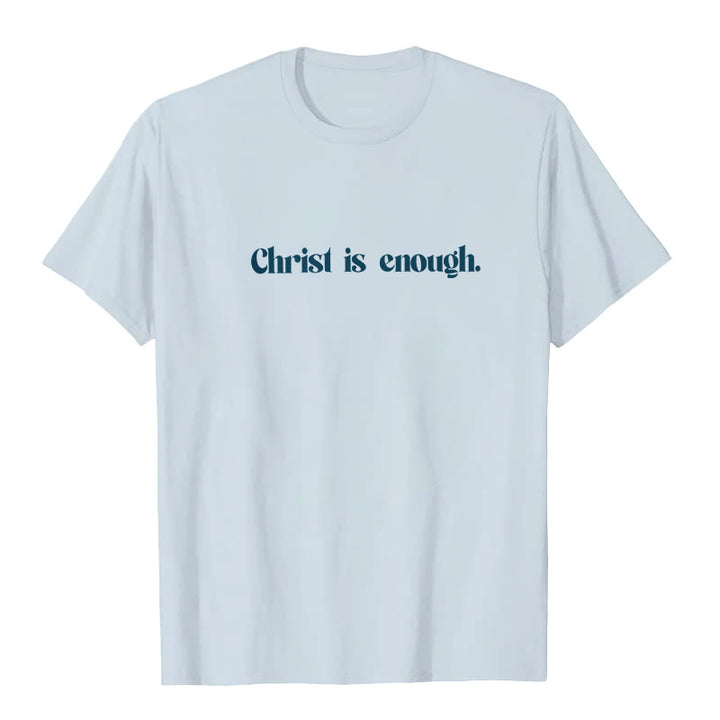 Christianartworkshop Christ Is Enough T-Shirt - image 7
