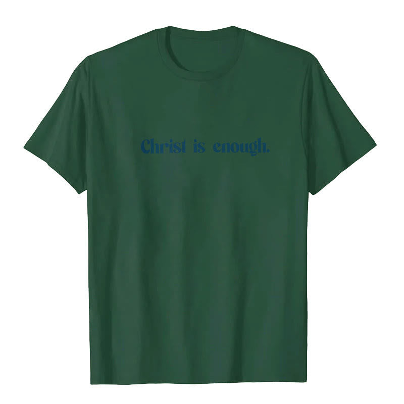 Christianartworkshop Christ Is Enough T-Shirt - image 13