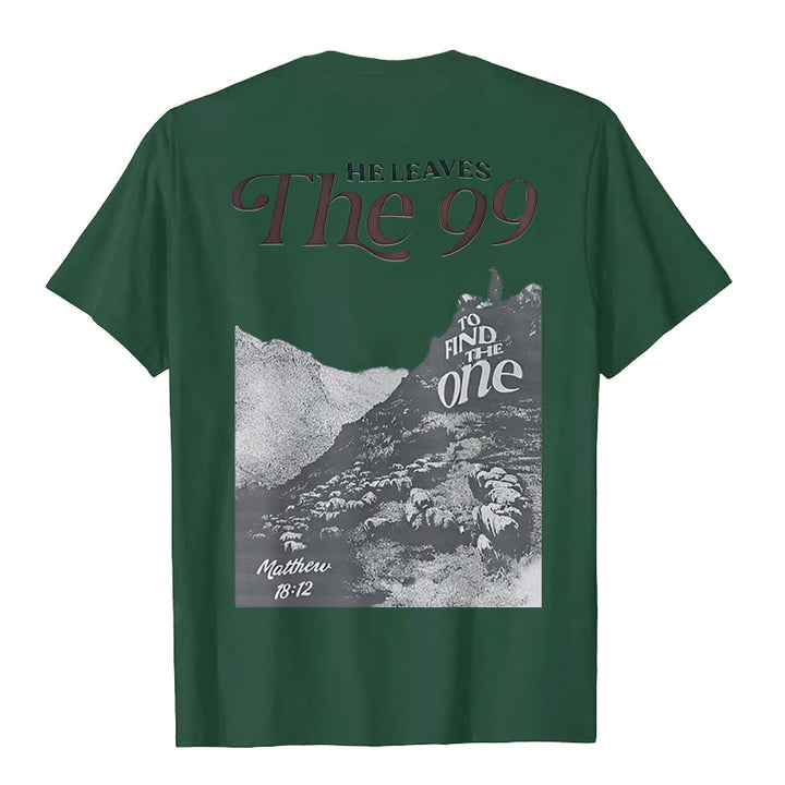 Christianartworkshop He Leaves the 99 to Find the One T-shirt - image 29